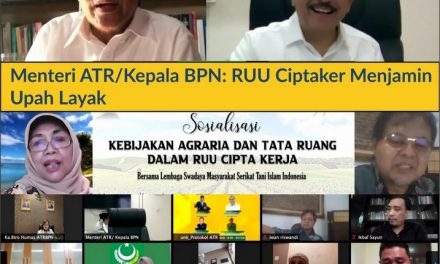 Menteri ATR/Kepala BPN: RUU Ciptaker Menjamin Upah Layak