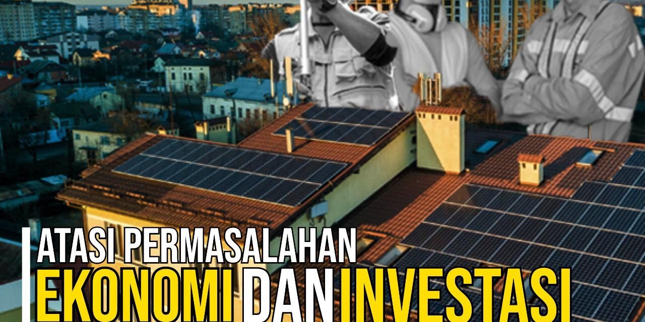 Atasi Permasalahan Ekonomi dan Investasi dengan RUU Cipta Kerja
