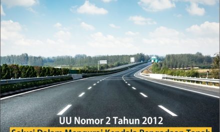 UU Nomor 2 Tahun 2012 Solusi Dalam Mengurai Kendala Pengadaan Tanah