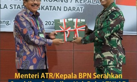 Menteri ATR/Kepala BPN Serahkan Sembilan Sertipikat Hak Pakai TNI AD