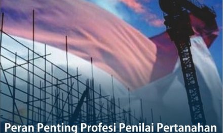 Peran Penting Profesi Penilai Pertanahan Dalam Pembangunan Nasional