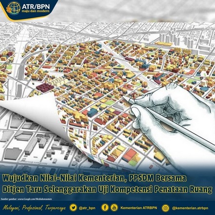 Wujudkan Nilai-Nilai Kementerian, PPSDM Bersama Ditjen Taru Selenggarakan Uji Kompetensi Penataan Ruang