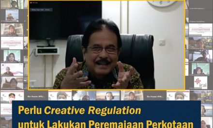 Perlu Creative Regulation untuk Lakukan Peremajaan Perkotaan