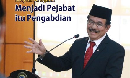 Sofyan A. Djalil: Menjadi Pejabat itu Pengabdian