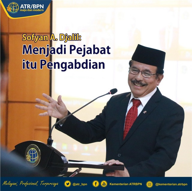 Sofyan A. Djalil: Menjadi Pejabat itu Pengabdian