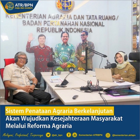 Sistem Penataan Agraria Berkelanjutan Akan Wujudkan Kesejahteraan Masyarakat Melalui Reforma Agraria