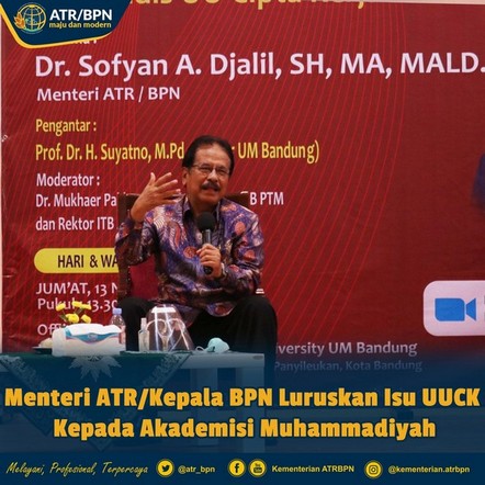 Menteri ATR/Kepala BPN Luruskan Isu UUCK Kepada Akademisi Muhammadiyah