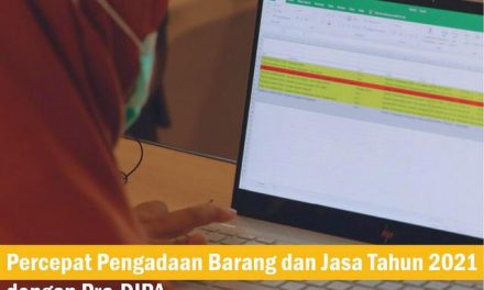 Percepat Pengadaan Barang dan Jasa Tahun 2021 dengan Pra-DIPA