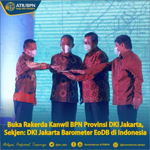Buka Rakerda Kanwil BPN Provinsi DKI Jakarta, Sekjen: DKI Jakarta Barometer EoDB di Indonesia