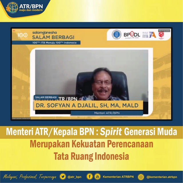 Menteri ATR/Kepala BPN : Spirit Generasi Muda Merupakan Kekuatan Perencanaan Tata Ruang di Indonesia
