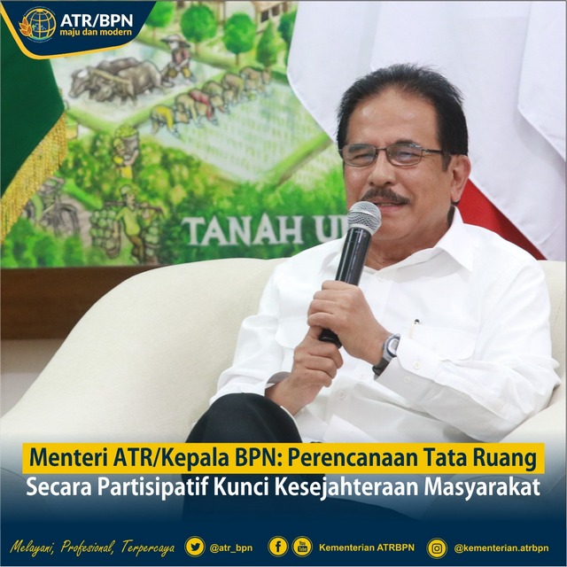 Menteri ATR/Kepala BPN: Perencanaan Tata Ruang Secara Partisipatif Kunci Kesejahteraan Masyarakat