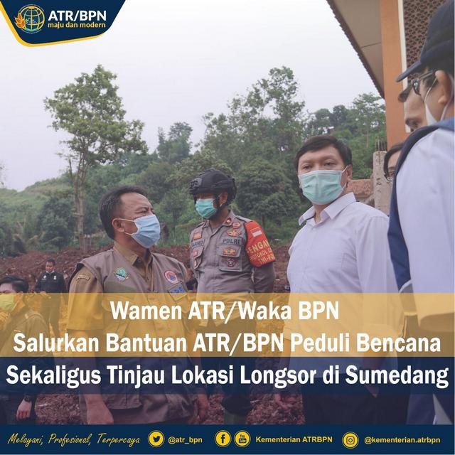 Wamen ATR/Waka BPN Salurkan Bantuan ATR/BPN Peduli Bencana Sekaligus Tinjau Lokasi Longsor di Sumedang