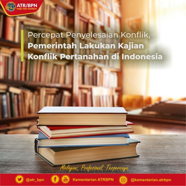 Percepat Penyelesaian Konflik, Pemerintah Lakukan Kajian Konflik Pertanahan di Indonesia