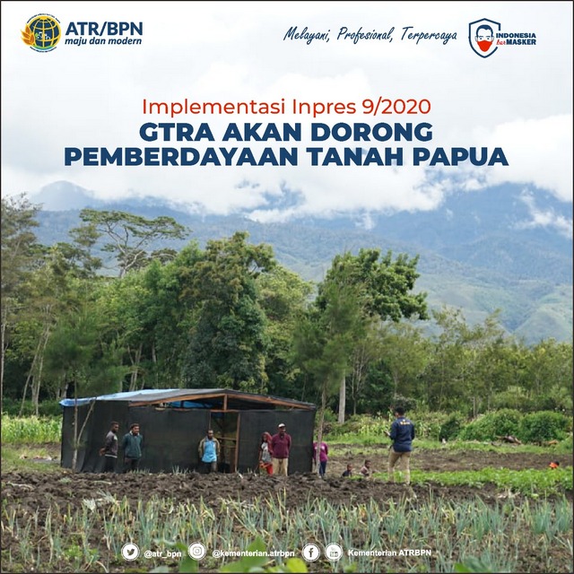 Implementasi Inpres 9/2020, GTRA Akan Dorong Pemberdayaan Tanah Masyarakat Papua