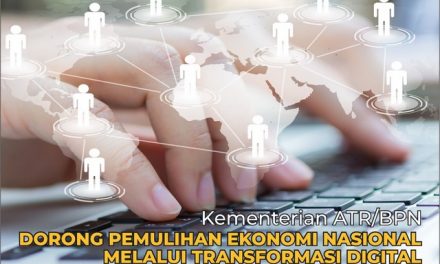 Kementerian ATR/BPN Dorong Pemulihan Ekonomi Nasional Melalui Transformasi Digital Layanan Pertanahan