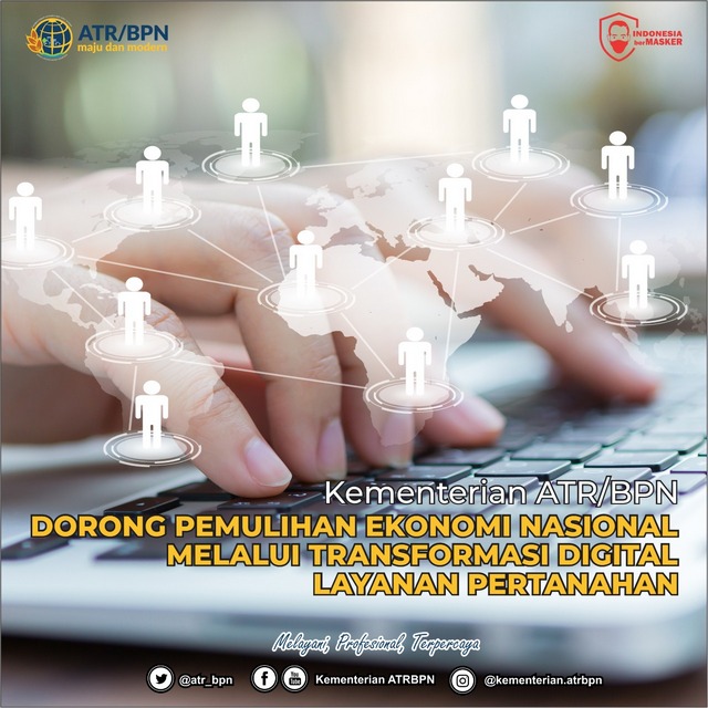 Kementerian ATR/BPN Dorong Pemulihan Ekonomi Nasional Melalui Transformasi Digital Layanan Pertanahan