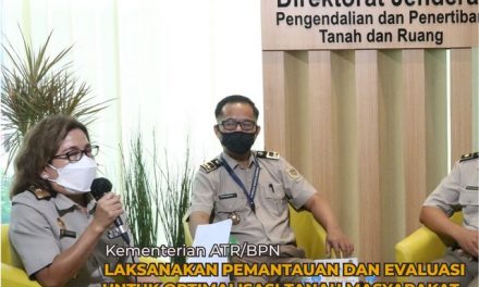 Kementerian ATR/BPN Laksanakan Pemantauan dan Evaluasi Untuk Optimalisasi Tanah Masyarakat