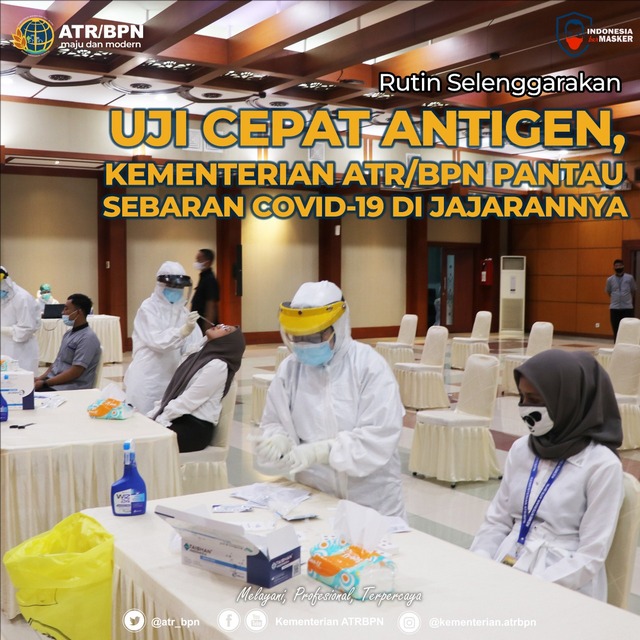 Rutin Selenggarakan Uji Cepat Antigen, Kementerian ATR/BPN Pantau Sebaran Covid-19 di Jajarannya