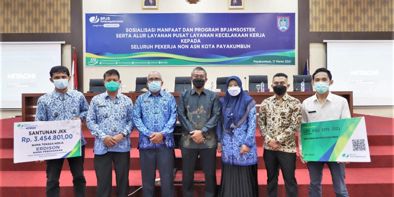 Pemko Payakumbuh Laksanakan Sosialisasi Manfaat Program Jamsostek Bagi Pekerja Non ASN Kota Payakumbuh