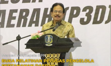 Menteri ATR/Kepala BPN Buka Pelatihan Petugas Pengelola Pertanahan Daerah