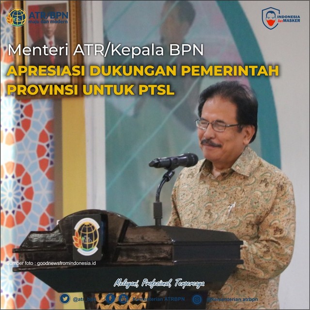 Menteri ATR/Kepala BPN Apresiasi Dukungan Pemerintah Provinsi untuk PTSL