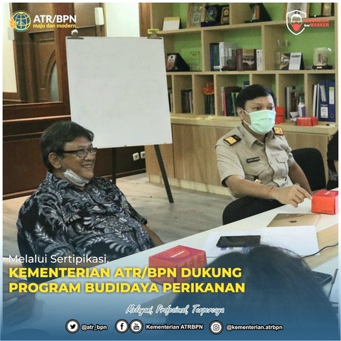 Melalui Sertipikasi, Kementerian ATR/BPN Dukung Program Budidaya Perikanan
