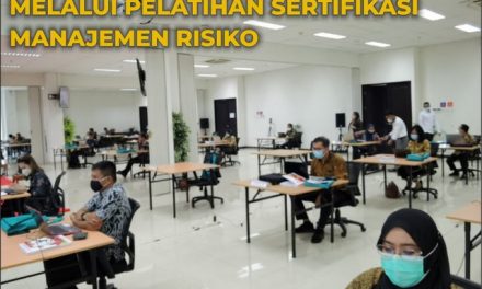 Tingkatkan Kompetensi dan Profesionalisme SDM Melalui Pelatihan Sertifikasi Manajemen Risiko