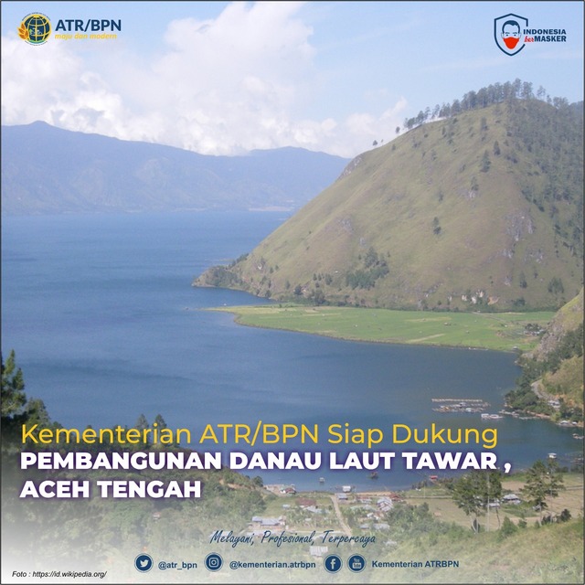 Kementerian ATR/BPN Siap Dukung Pembangunan Danau Laut Tawar, Aceh Tengah