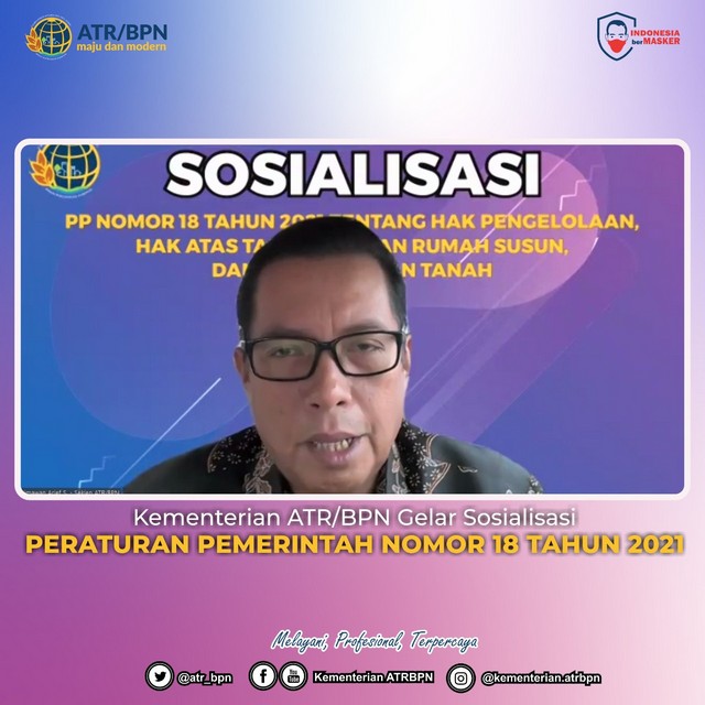 Kementerian ATR/BPN Gelar Sosialisasi Peraturan Pemerintah Nomor 18 Tahun 2021
