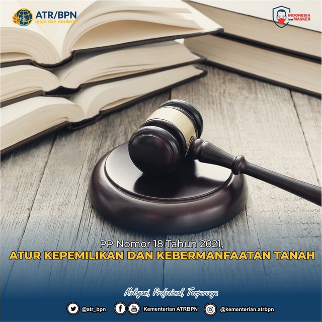 PP Nomor 18 Tahun 2021, Atur Kepemilikan dan Kebermanfaatan Tanah