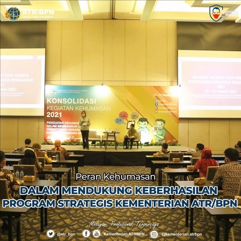 Peran Kehumasan dalam Mendukung Keberhasilan Program Strategis Kementerian ATR/BPN