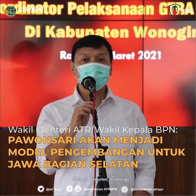 Wakil Menteri ATR/Wakil Kepala BPN: PAWONSARI akan Menjadi Model Pengembangan untuk Jawa Bagian Selatan