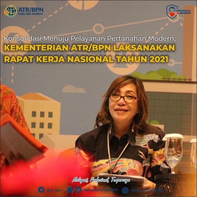 Konsolidasi Menuju Pelayanan Pertanahan Modern, Kementerian ATR/BPN Laksanakan Rapat Kerja Nasional Tahun 2021