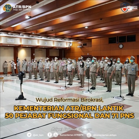 Wujud Reformasi Birokrasi, Kementerian ATR/BPN Lantik 50 Pejabat Fungsional dan 71 PNS