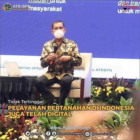 Tidak Tertinggal, Pelayanan Pertanahan di Indonesia juga Telah Digital