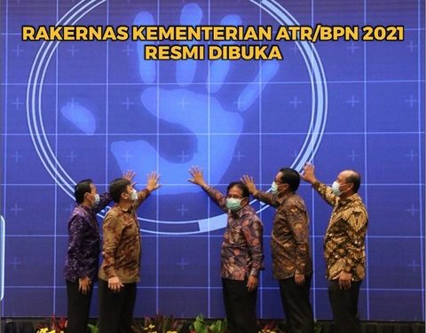 Rakernas Kementerian ATR/BPN 2021 Resmi Dibuka