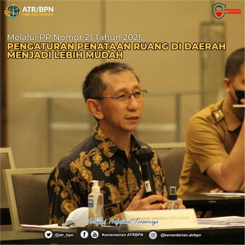 Melalui PP Nomor 21 Tahun 2021, Pengaturan Penataan Ruang di Daerah Menjadi Lebih Mudah