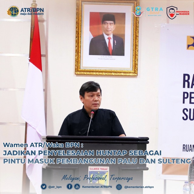 Wamen ATR/Waka BPN: Jadikan Penyelesaian Huntap Sebagai Pintu Masuk Pembangunan Palu dan Sulteng