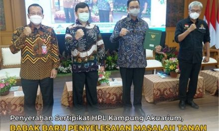 Penyerahan Sertipikat HPL Kampung Akuarium, Babak Baru Penyelesaian Masalah Tanah di DKI Jakarta