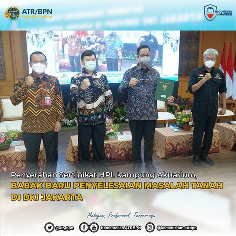 Penyerahan Sertipikat HPL Kampung Akuarium, Babak Baru Penyelesaian Masalah Tanah di DKI Jakarta