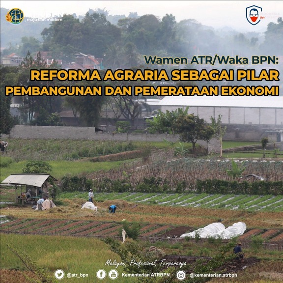 Wamen ATR/Waka BPN: Reforma Agraria Sebagai Pilar Pembangunan dan Pemerataan Ekonomi