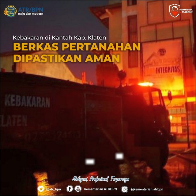 Kebakaran di Kantah Kab. Klaten, Berkas Pertanahan Dipastikan Aman
