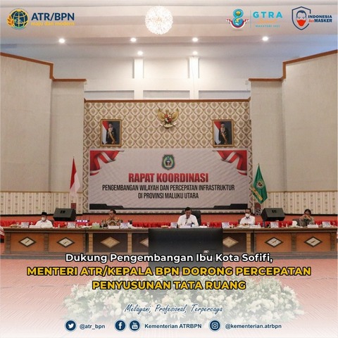 Dukung Pengembangan Ibu Kota Sofifi, Menteri ATR/Kepala BPN Dorong Percepatan Penyusunan Tata Ruang
