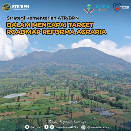 Strategi Kementerian ATR/BPN Dalam Mencapai Target Roadmap Reforma Agraria