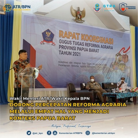 Wamen ATR/Waka BPN Dorong Percepatan Reforma Agraria Melalui Empat Hal yang Menjadi Konteks Papua Barat