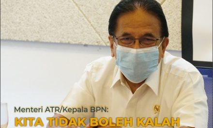 Menteri ATR/Kepala BPN: Kita Tidak Boleh Kalah dengan Mafia Tanah