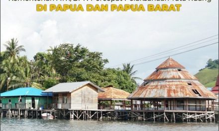 Kementerian ATR/BPN Percepat Pelaksanaan Tata Ruang di Papua dan Papua Barat