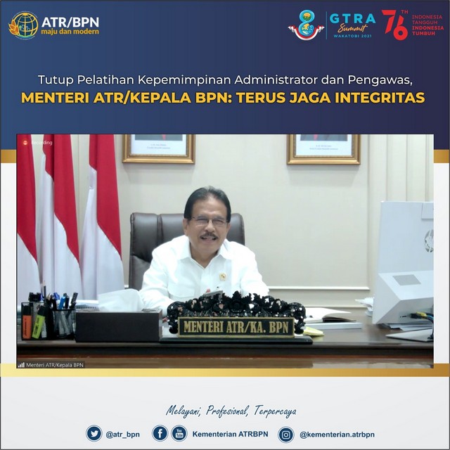 Tutup Pelatihan Kepemimpinan Administrator dan Pengawas, Menteri ATR/Kepala BPN: Terus Jaga Integritas