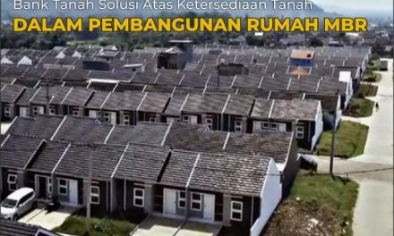 Bank Tanah Solusi Atas Ketersediaan Tanah dalam Pembangunan Perumahan MBR