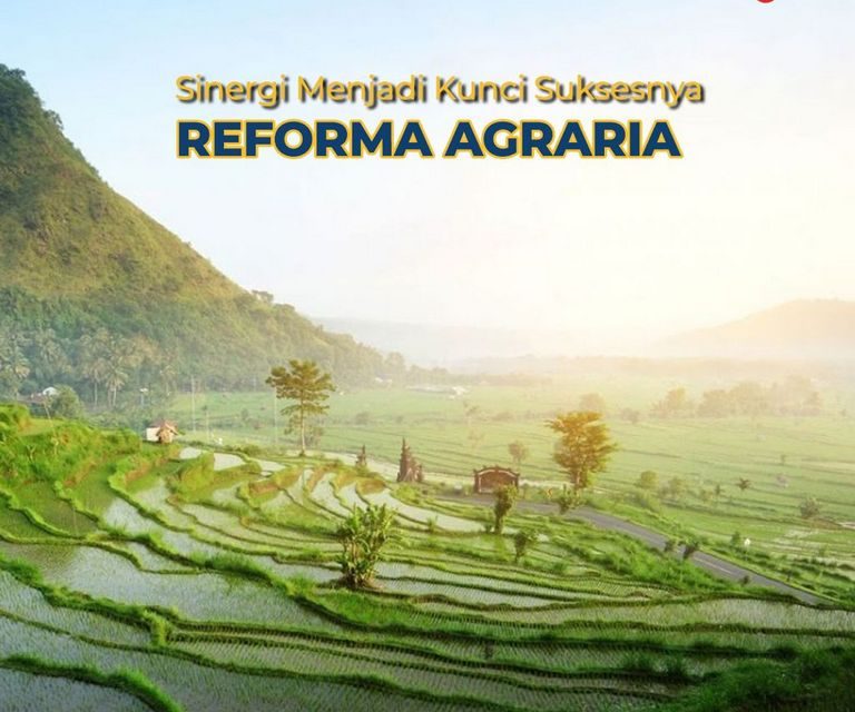 Sinergi Menjadi Kunci Suksesnya Reforma Agraria